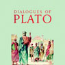 Dialogues of Plato (Unabridged) Audiobook, by Plato