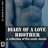 The Diary of a Love Brother (Unabridged) Audiobook, by Cynthia Lucas