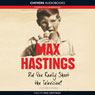 Did You Really Shoot the Television?: A Family Fable (Unabridged) Audiobook, by Max Hastings