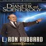 Die Geschichte der Dianetik und Scientology (The Story of Dianetics and Scientology) (Unabridged) Audiobook, by L. Ron Hubbard