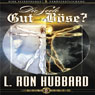 Die Seele: Gut Oder BOse? (The Soul: Good or Evil?) (Unabridged) Audiobook, by L. Ron Hubbard