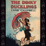 The Dinky Ducklings (Unabridged) Audiobook, by Lang Campbell