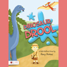 Dinosaur Drool (Unabridged) Audiobook, by Gary Stokes