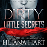 Dirty Little Secrets: A J.J. Graves Mystery, Book 1 (Unabridged) Audiobook, by Liliana Hart