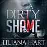 A Dirty Shame: J.J. Graves Mystery, Book 2 (Unabridged) Audiobook, by Liliana Hart