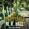 The Disappeared (Abridged) Audiobook, by M. R. Hall
