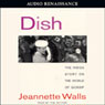 Dish: The Inside Story on the World of Gossip (Abridged) Audiobook, by Jeannette Walls