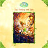 Disney Fairies Book 1: The Trouble With Tink (Unabridged) Audiobook, by Kiki Thorpe