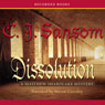 Dissolution: A Novel of Tudor England Introducing Matthew Shardlake (Unabridged) Audiobook, by C.J. Sansom