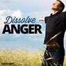 Dissolve Anger - Hypnosis Audiobook, by Hypnosis Live