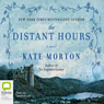 The Distant Hours (Unabridged) Audiobook, by Kate Morton