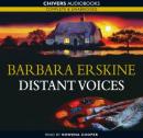 Distant Voices (Unabridged) Audiobook, by Barbara Erskine