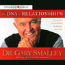 The DNA of Relationships (Unabridged) Audiobook, by Dr. Gary Smalley