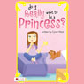 Do I Really Want to Be a Princess? (Unabridged) Audiobook, by Cyndi West