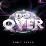 Do Over (Unabridged) Audiobook, by Emily Evans