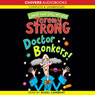 Doctor Bonkers (Unabridged) Audiobook, by Jeremy Strong