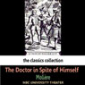 The Doctor in Spite of Himself (Dramatised) Audiobook, by Moliere