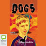 Dogs (Unabridged) Audiobook, by Bill Condon