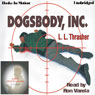 Dogsbody Inc.: Zach Smith, Book 2 (Unabridged) Audiobook, by L. L. Thrasher