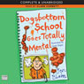 Dogsbottom School Goes Totally Mental (Unabridged) Audiobook, by Jon Blake