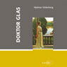 Doktor Glas (Unabridged) Audiobook, by Hjalmar Soderberg