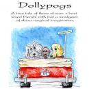 Dollypogs (Unabridged) Audiobook, by David Thorn