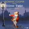 Dominic Cooper reads Oliver Twist (Famous Fiction) (Unabridged) Audiobook, by Charles Dickens