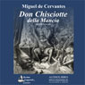 Don Chisciotte della Mancia (Don Quixote of La Mancha) (Unabridged) Audiobook, by Miguel de Cervantes