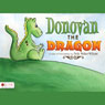 Donovan the Dragon (Unabridged) Audiobook, by Twila Wallace-Williams