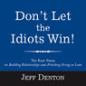 Dont Let the Idiots Win! (Unabridged) Audiobook, by Jeff Denton