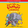 Dont Take Your Elephant to School (Unabridged) Audiobook, by Steve Turner