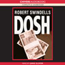 Dosh (Unabridged) Audiobook, by Robert Swindells
