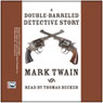 A Double-Barreled Detective Story (Unabridged) Audiobook, by Mark Twain