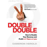 Double Double: How to Double Your Revenue and Profit in 3 Years or Less (Unabridged) Audiobook, by Cameron Herold
