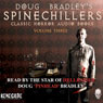 Doug Bradleys Spine Chillers, Volume 3: Classic Horror Stories (Unabridged) Audiobook, by Montague Rhodes James