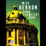 Down Cemetery Road (Unabridged) Audiobook, by Mick Herron