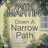 Down a Narrow Path (Unabridged) Audiobook, by Faith Martin
