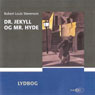 Dr. Jekyll og Mr. Hyde (Unabridged) Audiobook, by Robert Louis Stevenson