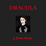 Dracula (Dramatized) (Abridged) Audiobook, by Bram Stoker