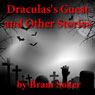 Draculas Guest and Other Stories (Unabridged) Audiobook, by Bram Stoker