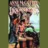 Dragondrums: The Harper Hall Trilogy, Volume 3 (Abridged) Audiobook, by Anne McCaffrey