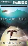 DragonLight: Dragon Keepers Chronicles, Book 5 (Unabridged) Audiobook, by Donita K. Paul