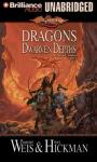 Dragons of the Dwarven Depths: The Lost Chronicles, Volume 1 (Unabridged) Audiobook, by Margaret Weis