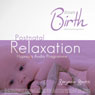 Dream Birth: PostNatal Hypnosis Relaxation (Unabridged) Audiobook, by Benjamin P. Bonetti