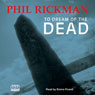 To Dream of the Dead (Unabridged) Audiobook, by Phil Rickman