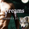 Dreams: Over the Moon (Unabridged) Audiobook, by Jambrea Jo Jones