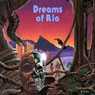 Dreams of Rio: A Travels with Jack Adventure Audiobook, by Meatball Fulton