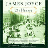 Dubliners (Harper Audio Edition) (Unabridged) Audiobook, by James Joyce