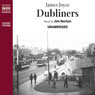 Dubliners (Naxos Edition) (Unabridged) Audiobook, by James Joyce