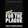 Due Preparations for the Plague (Unabridged) Audiobook, by Janette Turner Hospital
